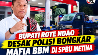 Bupati Rote Ndao Desak Polisi Bongkar Dugaan Mafia BBM di SPBU Metina